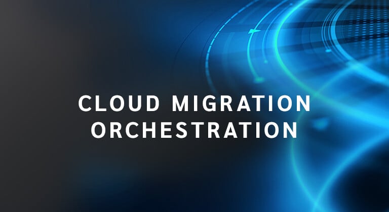 Cloud Migration Orchestration